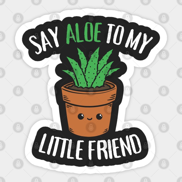 Say Aloe To My Little Friend Funny Succulent Pun Sticker by Wasabi Snake